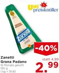 Unimarkt Zanetti Grana Padano Angebot