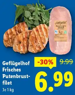 Lidl Geflügelhof Frisches Putenbrust- filet Angebot