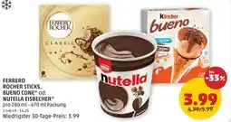 PENNY Ferrero rocher sticks, bueno cone od. nutella eisbecher Angebot
