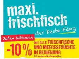 Maximarkt maxi. frischfisch Angebot