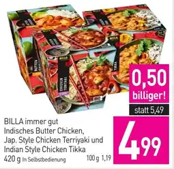 Sutterlüty BILLA immer gut Indisches Butter Chicken, Jap. Style Chicken Terriyaki und Indian Style Chicken Tikka Angebot