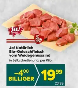 Billa Ja! Natürlich Bio-Gulaschfleisch vom Weidegenussrind Angebot
