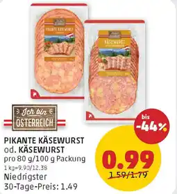 PENNY Pikante käsewurst od. käsewurst Angebot