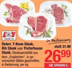 Maximarkt Österr. T-Bone Steak, Rib Steak oder Porterhouse Steak Angebot