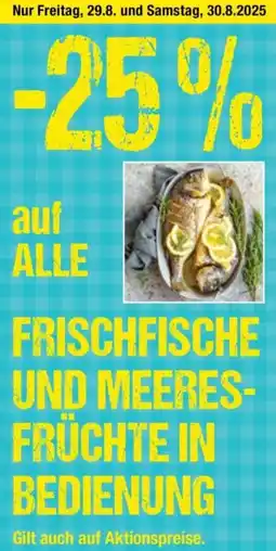 Maximarkt Auf alle frischfische und meeres- früchte in bedienung Angebot