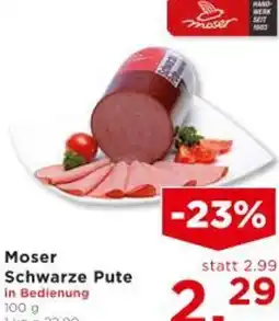 Unimarkt Moser Schwarze Pute Angebot