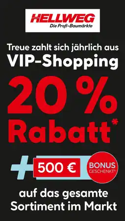 Hellweg HELLWEG Treue zahlt sich jährlich aus VIP-Shopping Angebot