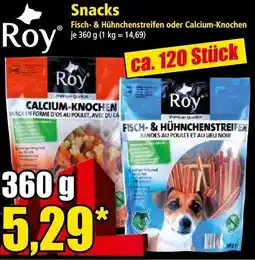 Norma Roy Snacks Fisch & Hühnchenstreifen oder Calcium-Knochen je 360 g (1 kg 14,69) Angebot