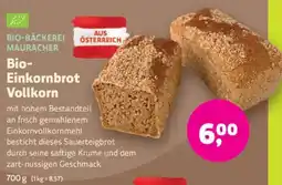 Denn's Biomarkt Bio-bäckerei mauracher Bio- Einkornbrot Vollkorn Angebot