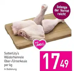 Sutterlüty Sutterlüty's Wälderhennele Ober-/Unterkeule Angebot