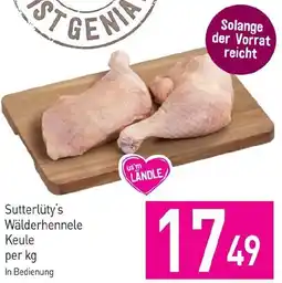 Sutterlüty Sutterlüty's Wälderhennele Keule Angebot