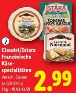 Lidl Claudel/Istara Französische Käse- spezialitäten Angebot
