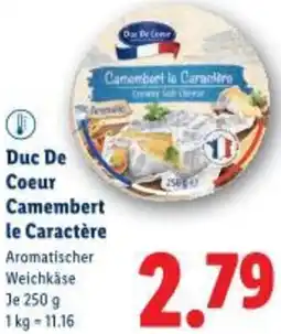 Lidl Duc De Coeur Camembert le Caractère Angebot