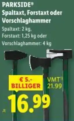 Lidl PARKSIDE Spaltaxt Forstaxt oder Vorschlaghammer Angebot