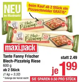 Maximarkt Tante Fanny Frischer Blech-Pizzateig Riese Angebot