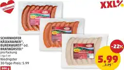 PENNY Schirnhofer käsekrainer, burenwurst od. bratwurstel Angebot