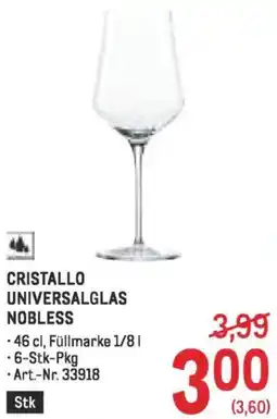 Metro Cristallo universalglas nobless Angebot