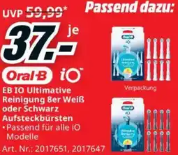 Media Markt Oral B Ultimative Reinigung oder Schwarz Aufsteckbürsten Angebot