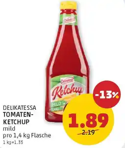 PENNY Delikatessa TOMATEN- KETCHUP Angebot