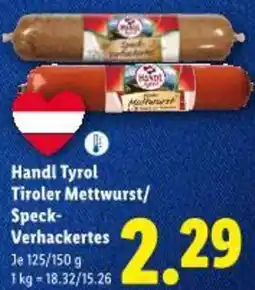 Lidl Handl Tyrol Tiroler Mettwurst/ Speck- Verhackertes Angebot