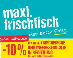 Maximarkt maxi. frischfisch der beste Fang Angebot