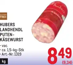 Metro Hubers landhendl puten-käsewurst Angebot