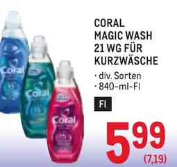 Metro Coral magic wash 21 wg für kurzwäsche Angebot