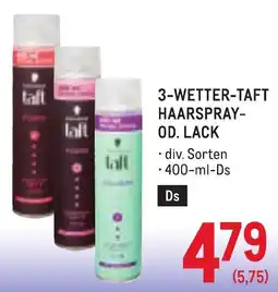 Metro 3-wetter-taft haarspray- od. lack Angebot