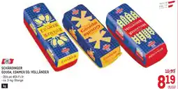 Metro Schärdinger gouda, edamer od. holländer Angebot