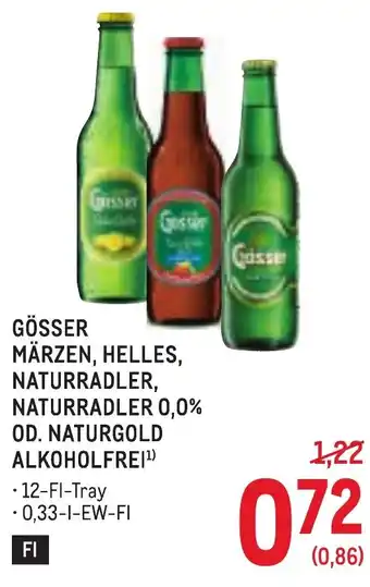 Metro Gösser märzen, helles, naturradler, naturradler 0,0% od. naturgold alkoholfrei Angebot