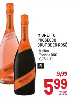 Metro Mionetto prosecco brut oder rosé Angebot