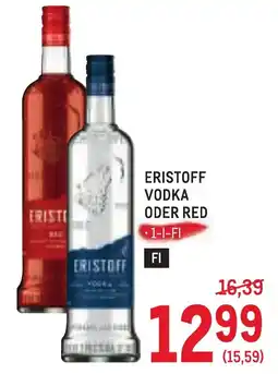 Metro Eristoff vodka oder red Angebot