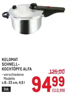 Metro Kelomat schnell- kochtöpfe alfa Angebot