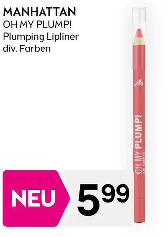 Bipa Manhattan oh my plump! plumping lipliner Angebot