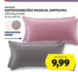 Hofer NOVITESSE KOPFKISSENBEZÜGE MUSSELIN, DOPPELPKG Angebot
