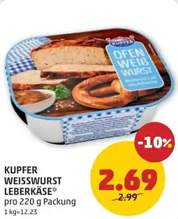 PENNY Kupfer weisswurst leberkäse Angebot