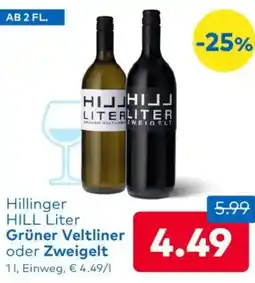 T&G Hillinger HILL Liter Grüner Veltliner oder Zweigelt Angebot