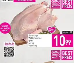 Sutterlüty Sutterlüty's Wälderhennele ganz Angebot
