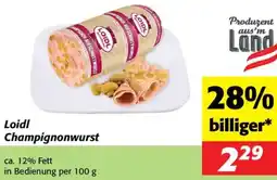 Nah&Frisch Loidl Champignonwurst Angebot