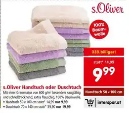 Interspar s.Oliver Handtuch oder Duschtuch Angebot