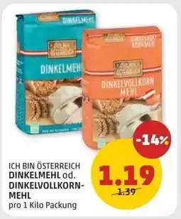 PENNY ICH BIN ÖSTERREICH DINKELMEHL od. DINKELVOLLKORNMEHL Angebot