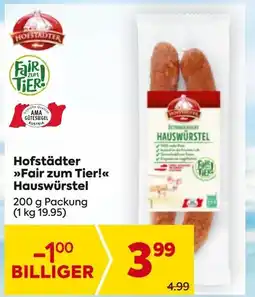 Billa Hofstädter >>fair zum tier!<<< hauswürstel Angebot