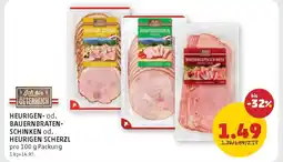 PENNY Heurigen- od. bauernbraten- schinken od. heurigen scherzl Angebot