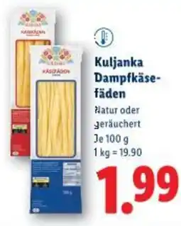 Lidl Kuljanka Dampfkäse- fäden Angebot
