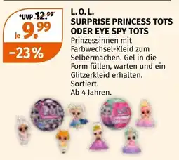 Müller L.o.l. surprise princess tots oder eye spy tots Angebot