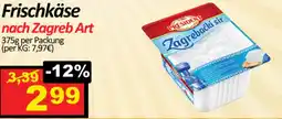 Wurstico Frischkäse nach zagreb art Angebot