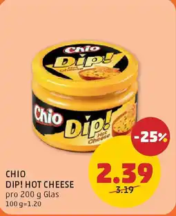 PENNY Chio dip! hot cheese Angebot