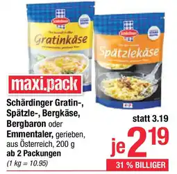 Maximarkt Schärdinger gratin, spätzle, bergkäse, bergbaron oder emmentale Angebot