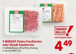 Interspar S-BUDGET Puten Faschiertes oder Hendl Faschiertes Angebot