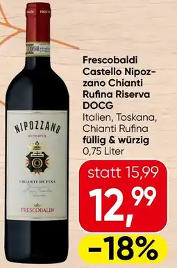 Spar Frescobaldi Castello Nipoz- zano Chianti Rufina Riserva DOCG Angebot